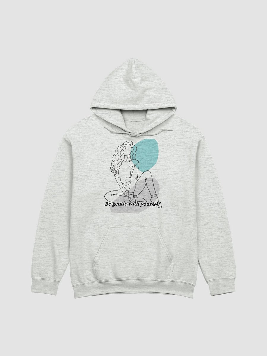 Be Gentle with Yourself Hoodie product image (1)