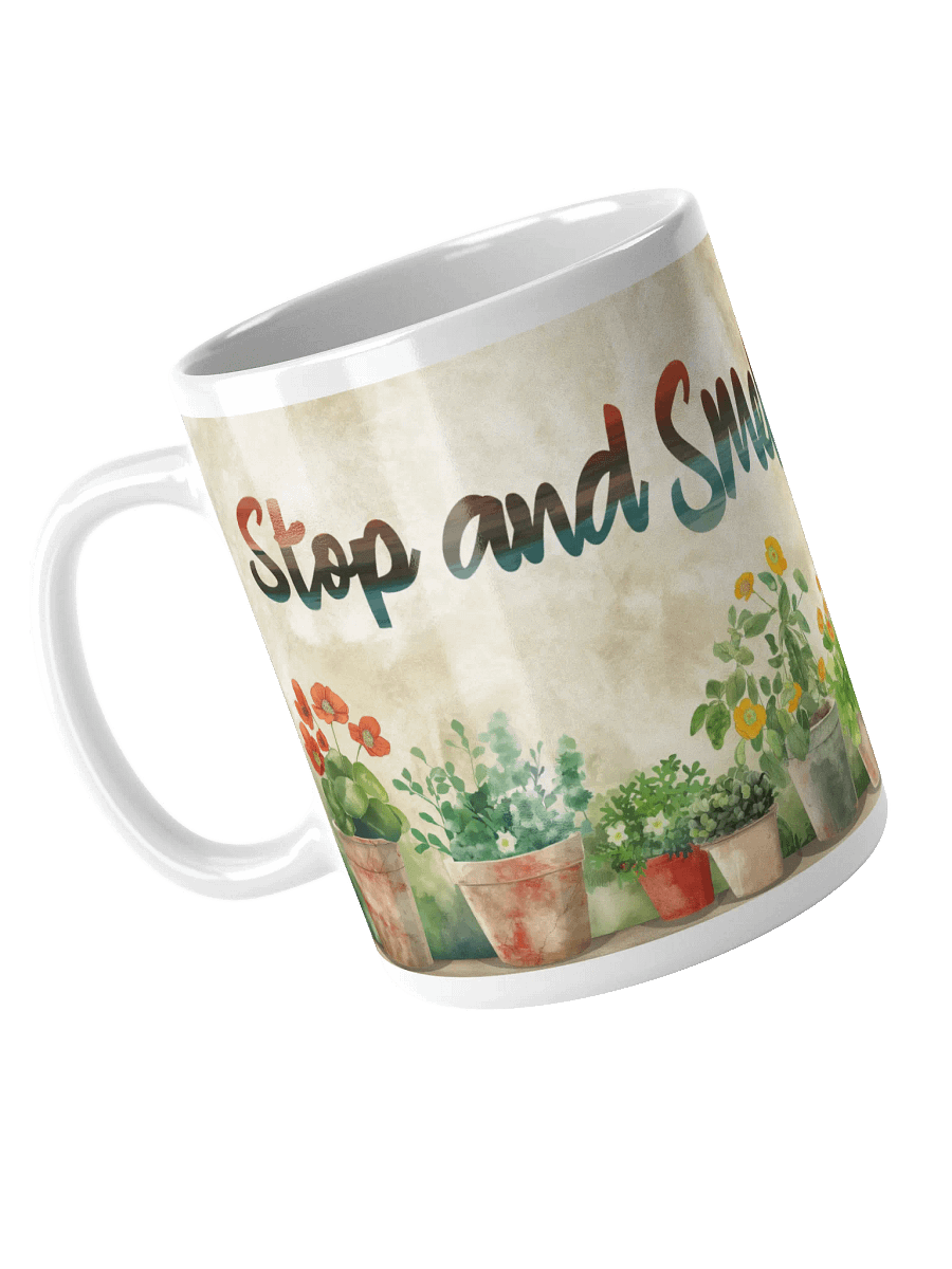 Stop and Smell the Flowers Ceramic Mug product image (3)