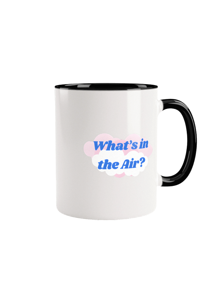 What's in the Air? Coffee Mug product image (4)