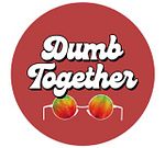 Dumb Together