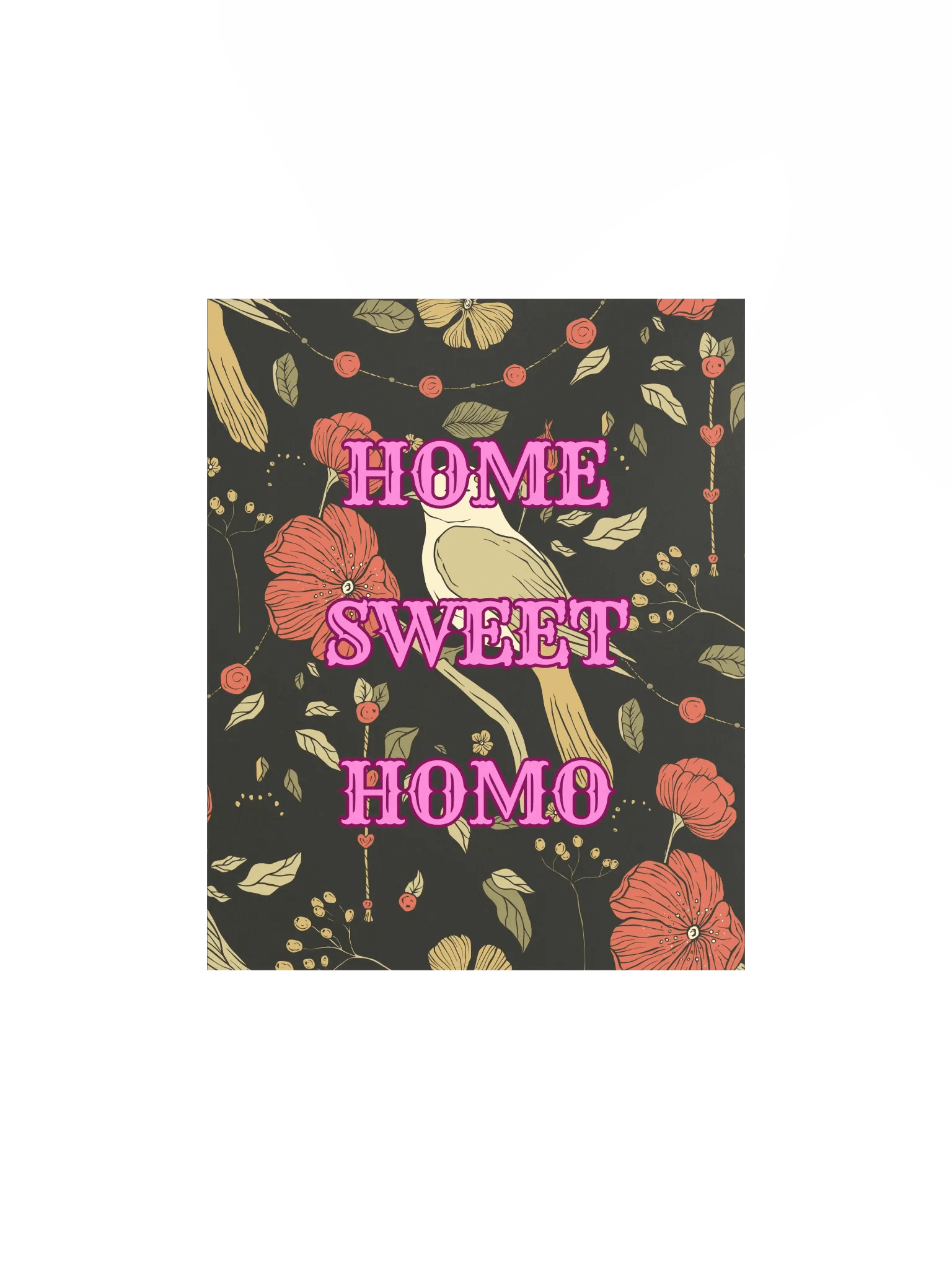 Home Sweet Homo Maximalist Poster product image (1)