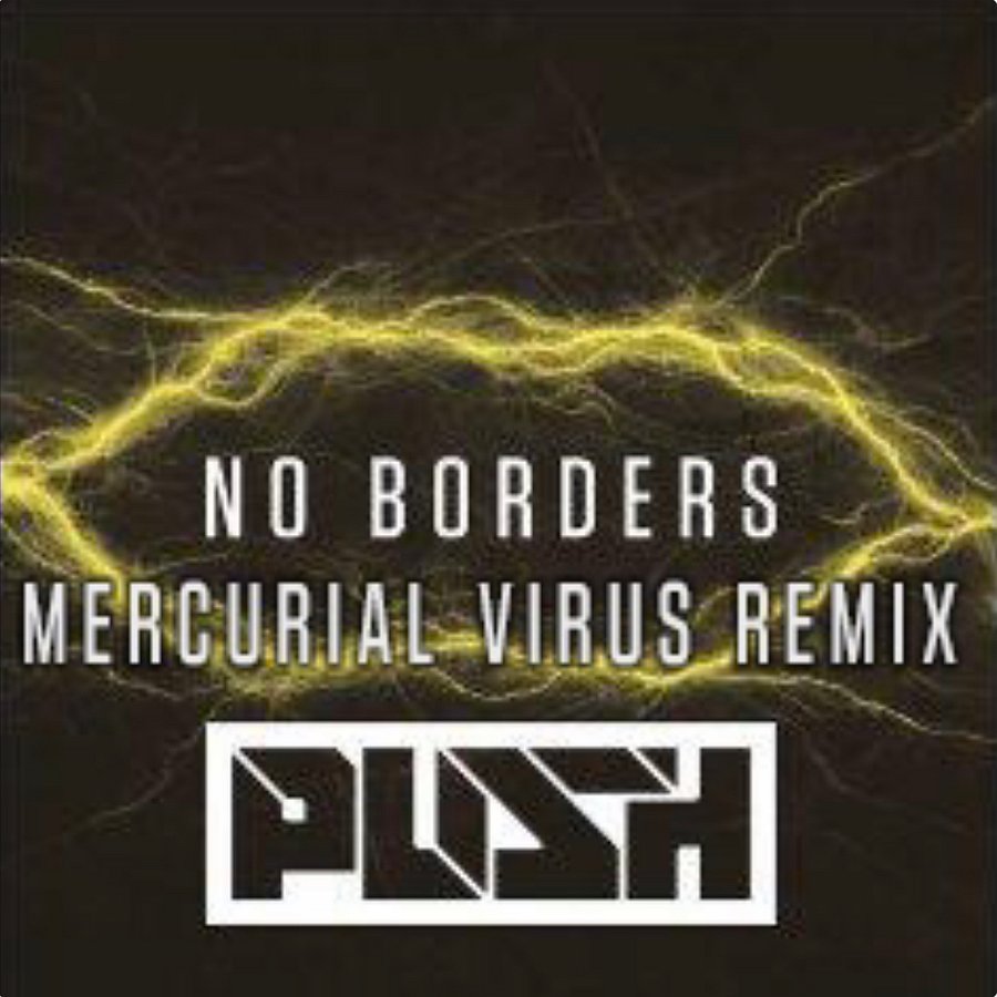 Push - No Borders (Mercurial Virus Remix) product image (1)