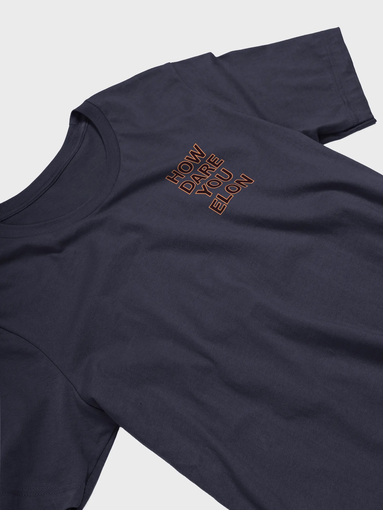 How Dare You Elon T-Shirt F/B Print product image (3)