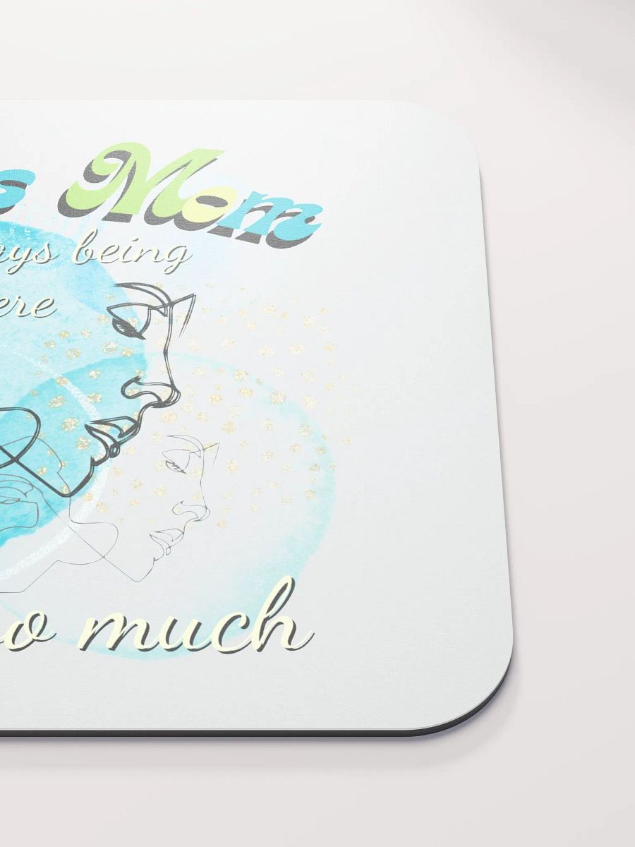 Thanks Mom for always being there mousepad product image (5)