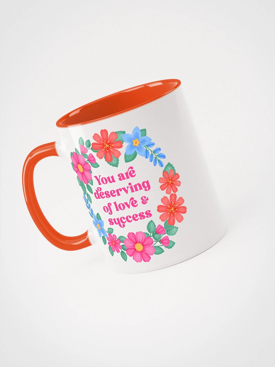 You are deserving of love & success - Color Mug product image (3)