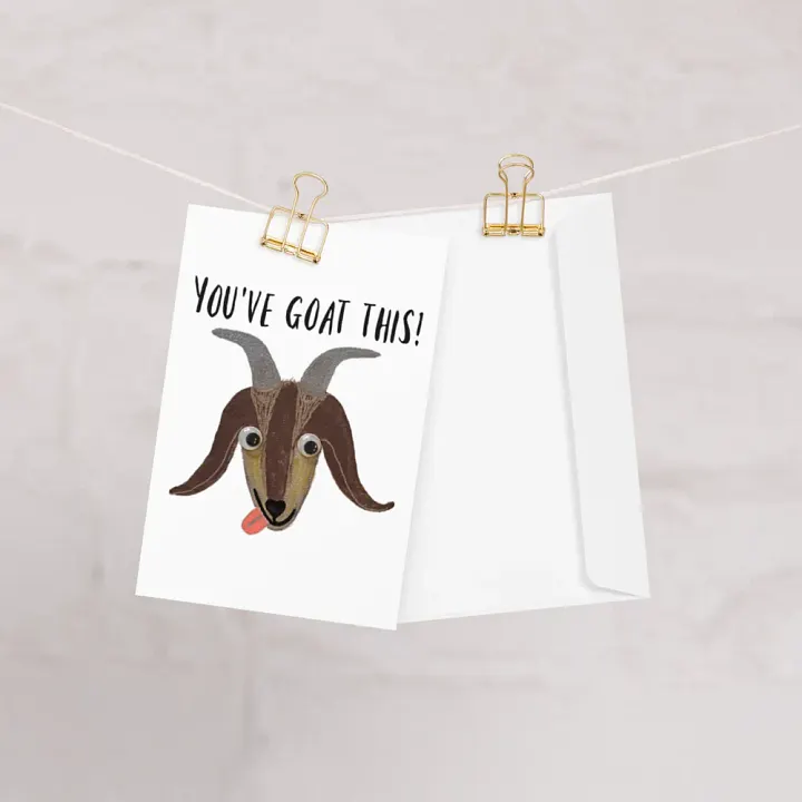 You've Goat This! Motivational Greeting Card product image (1)