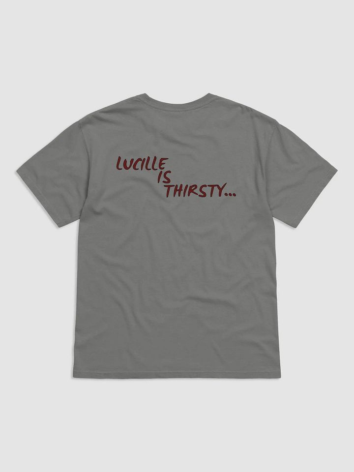 Lucille is Thirsty Graphic Tee product image (2)