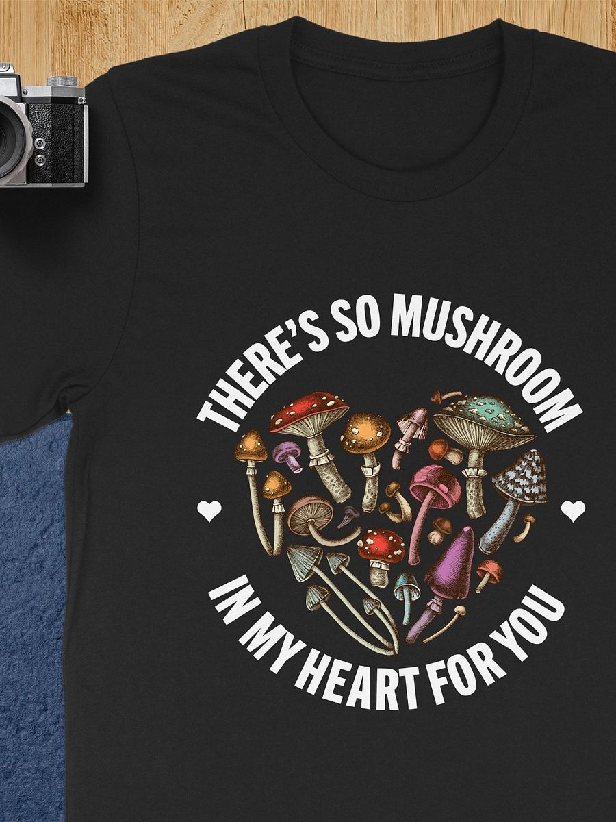 There’s So Mushroom in My Heart product image (4)