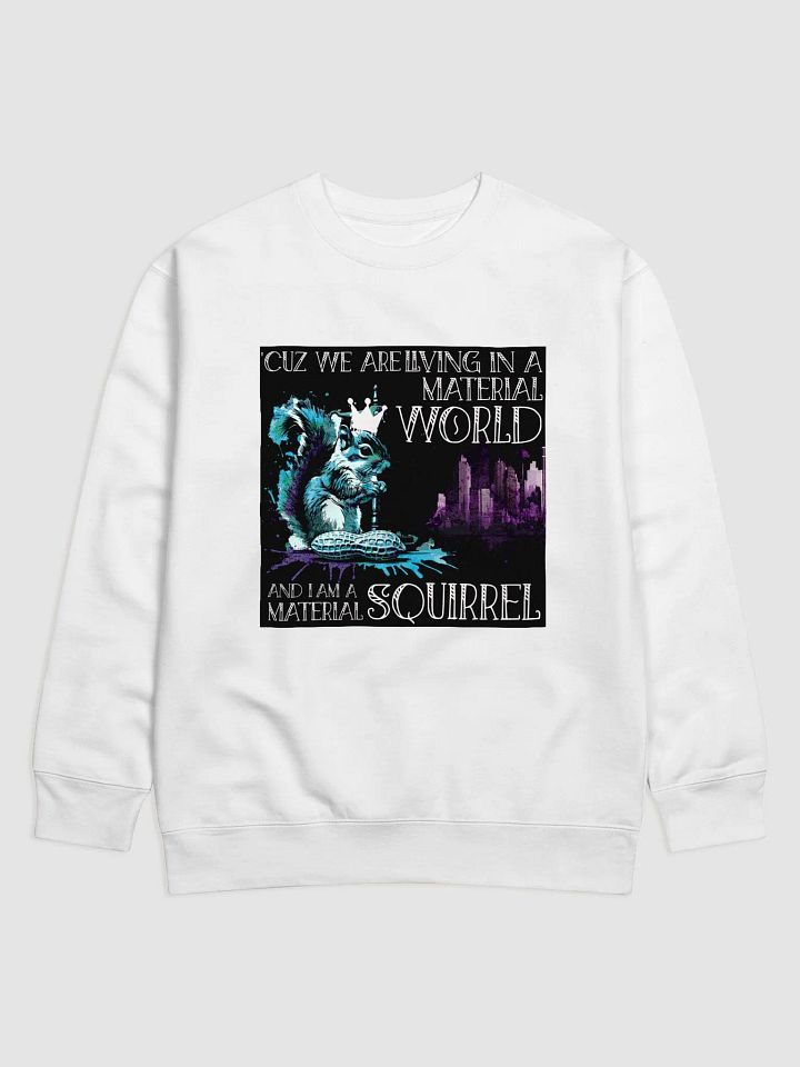 Material Squirrel Premium Sweatshirt product image (1)