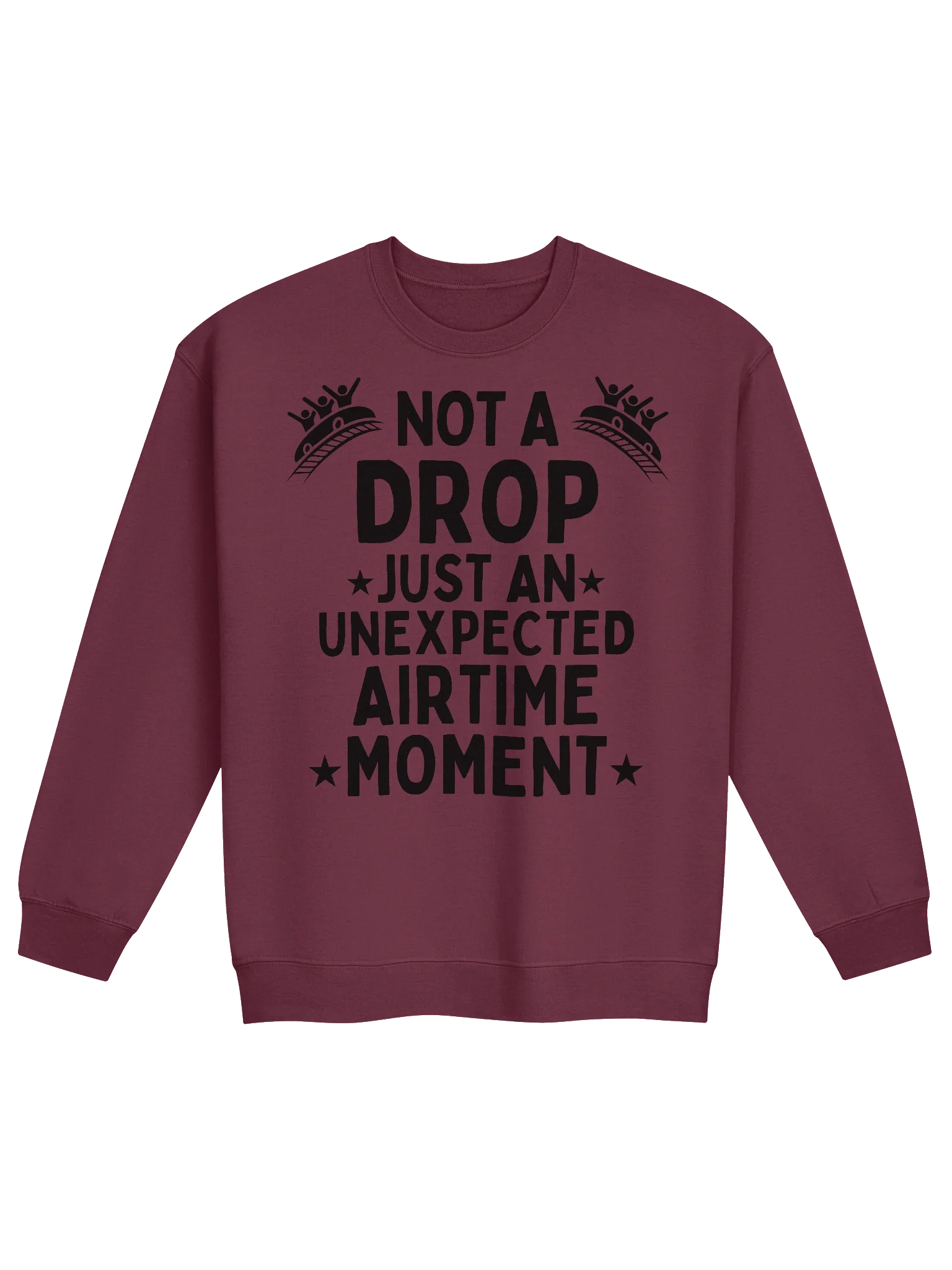 Not a Drop—Just an Unexpected Airtime Moment Sweatshirt Funny Roller Coaster Gift product image (1)