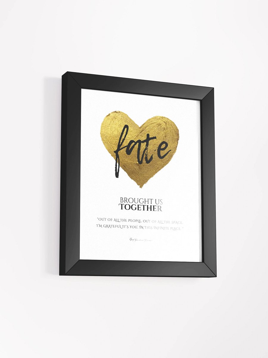 FATE BROUGHT US TOGETHER with Golden Heart - Lyric Lines Poster withn Black Frame product image (2)