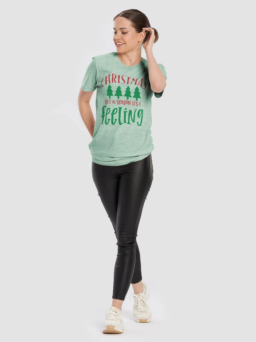 Christmas Isn't A Season Its A Feeling - T-Shirt product image (10)