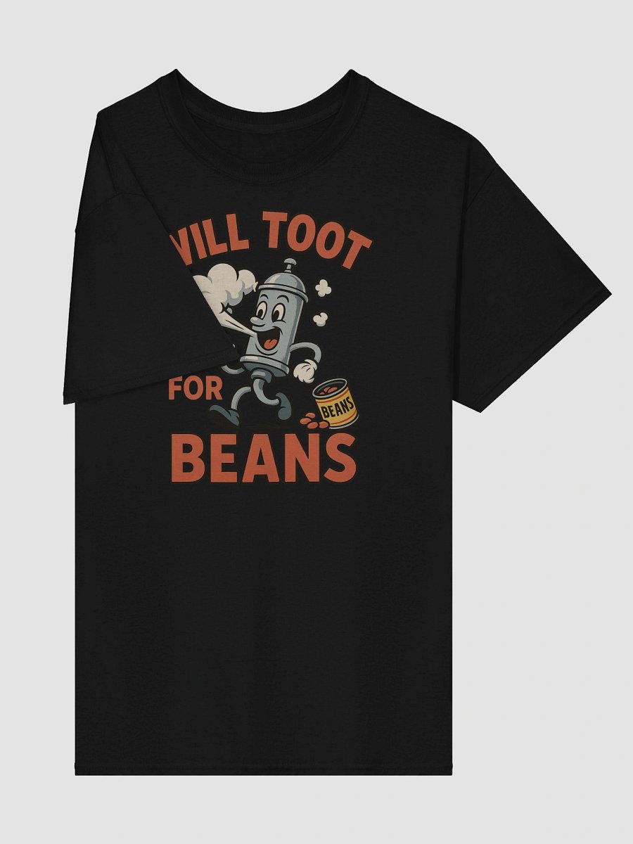 Fuel Up & Let Loose – Will Toot for Beans Tee product image (31)