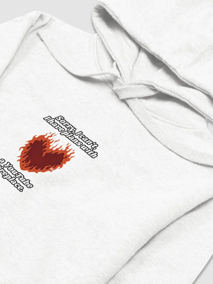 Flaming Heart - Sorry, I can't. I Have Plans With a YouTube Fireplace | Hoodie product image (2)