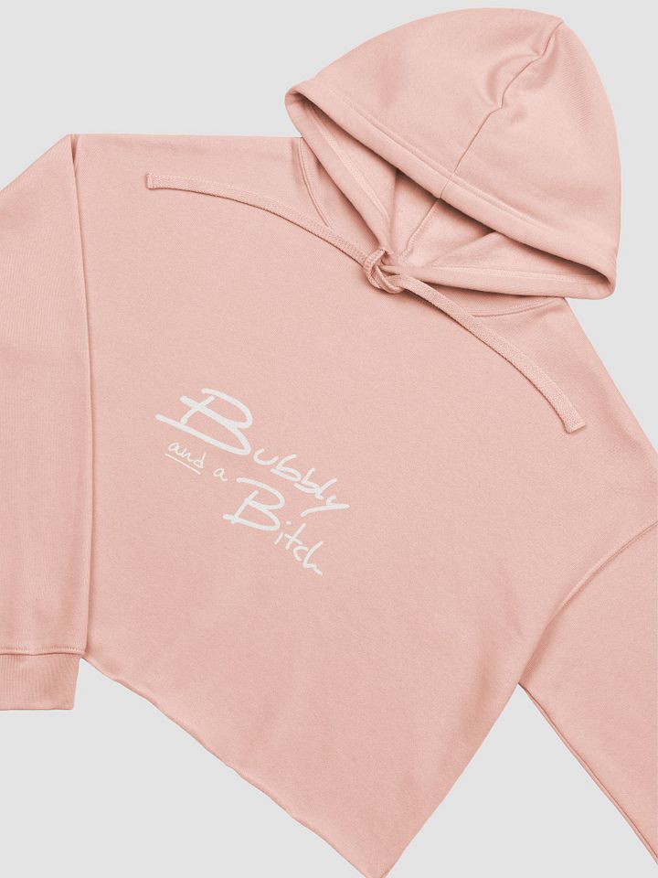 Bubbly and a B*tch (white design) fleece cropped hoodie product image (21)