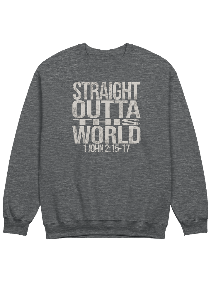 Straight Outta This World Sweatshirt product image (1)