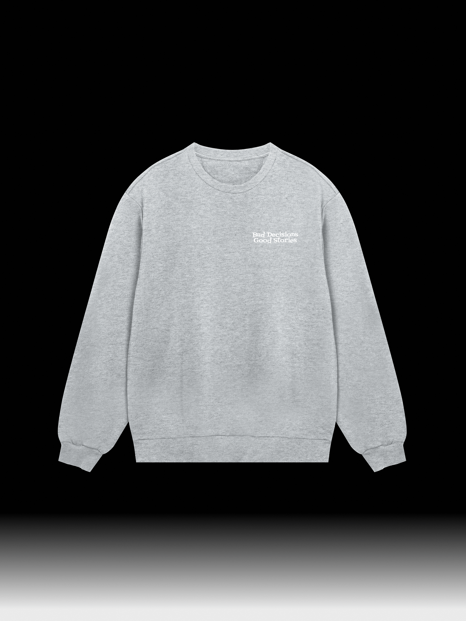 Bad Decisions Good Stories | Sweatshirt product image (1)