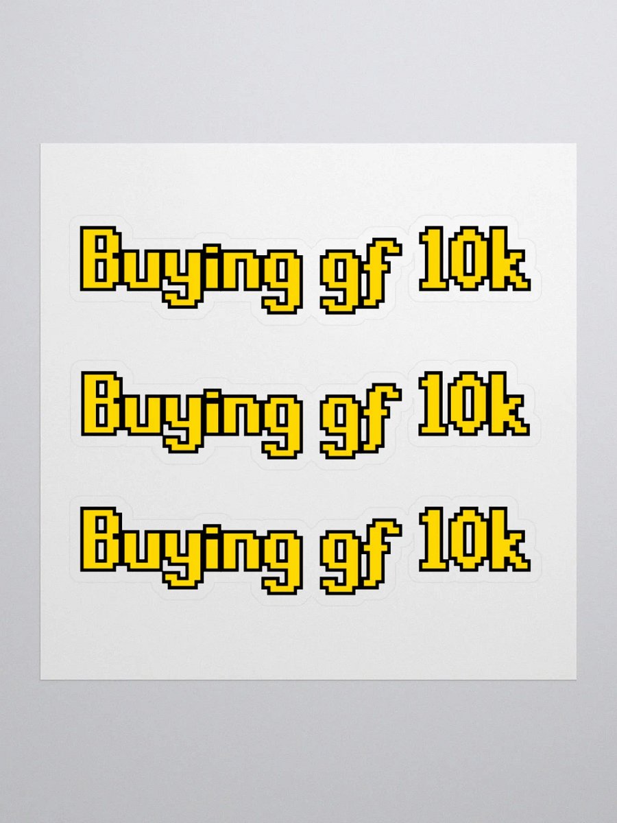 Buying gf 10k Stickers product image (2)