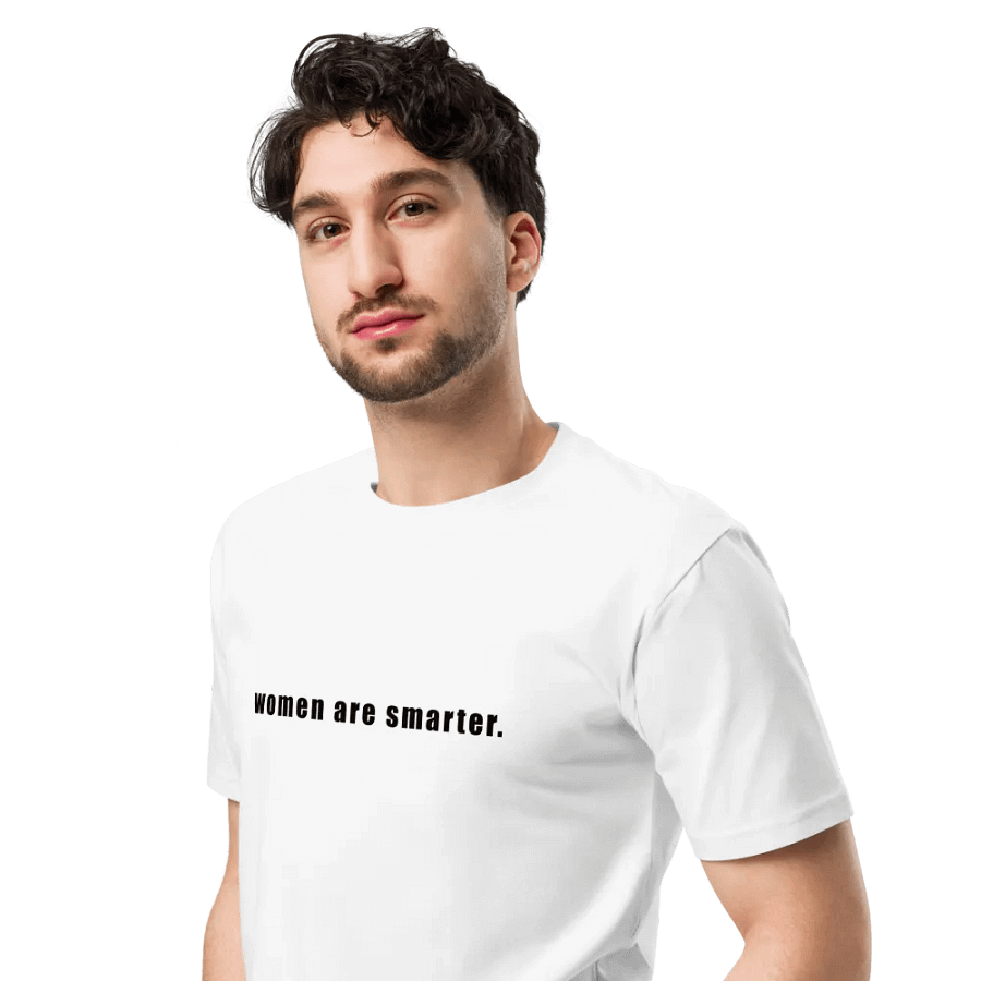 Women are Smarter Unisex Premium T-Shirt product image (6)