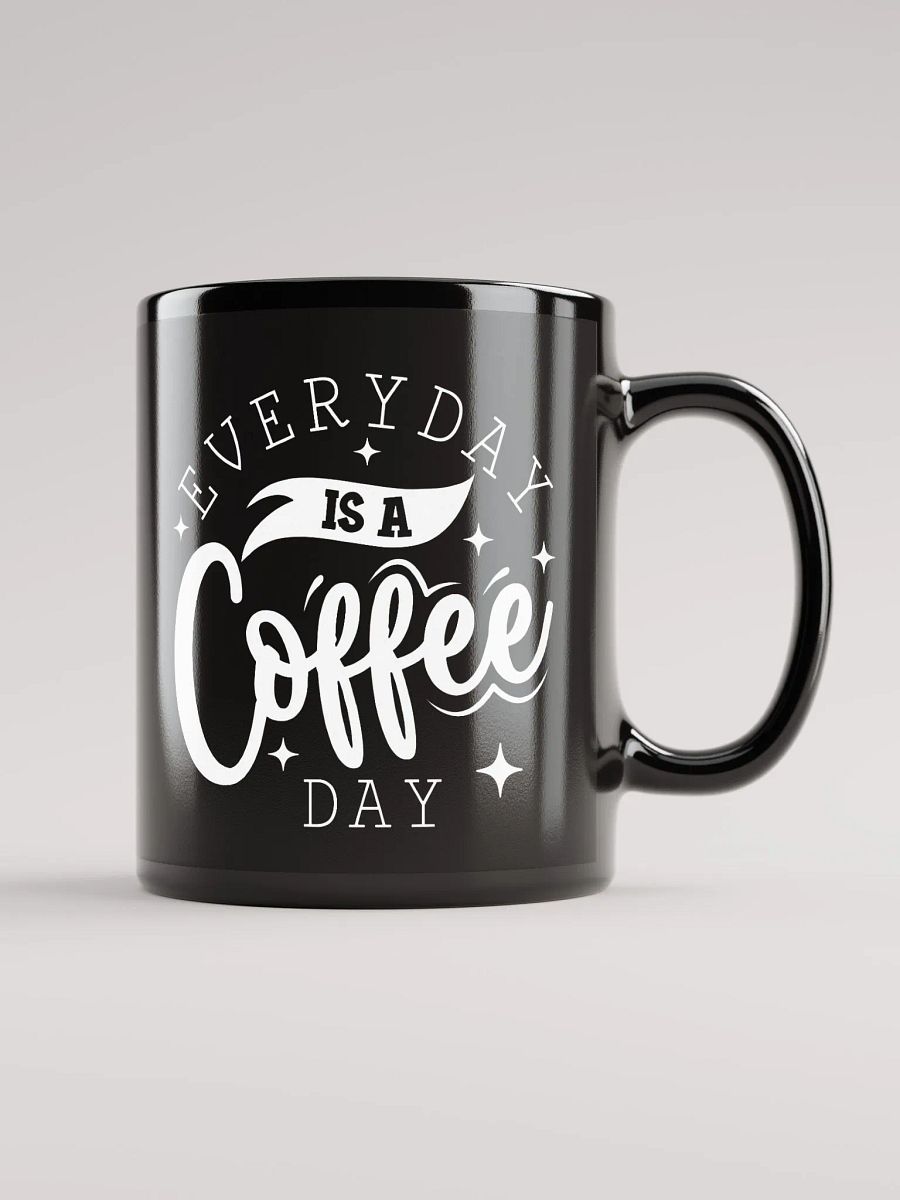 Everyday Is A Coffee Day Mug product image (1)