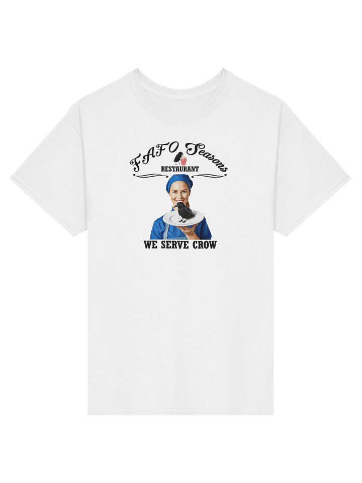 FAFO Seasons Restaurant-We Serve Crow - T-Shirt product image (2)