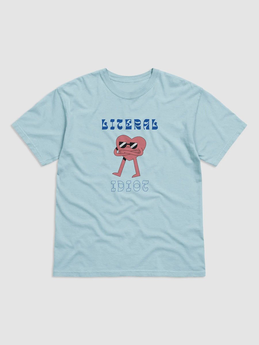 Literal Idiot Tee product image (1)