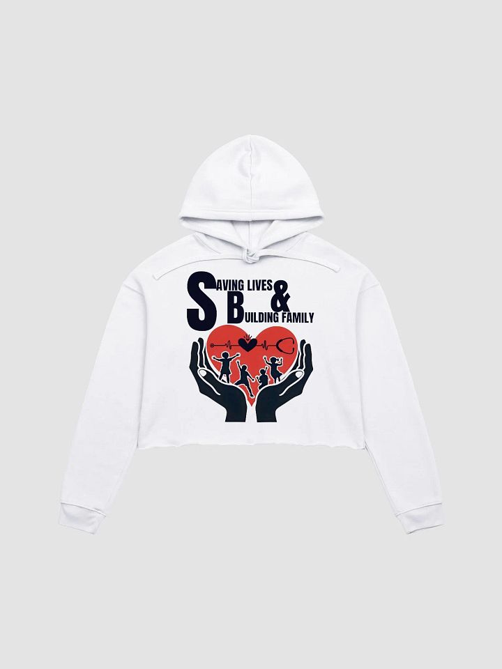 Saving Lives & Building Family Crop Hoodie product image (3)
