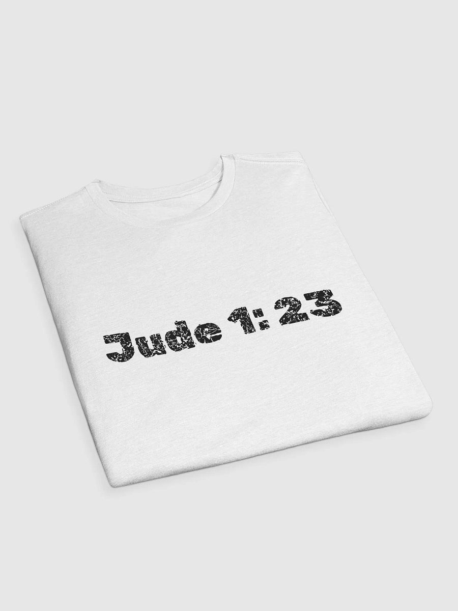 Jude 1:23 Tee product image (3)