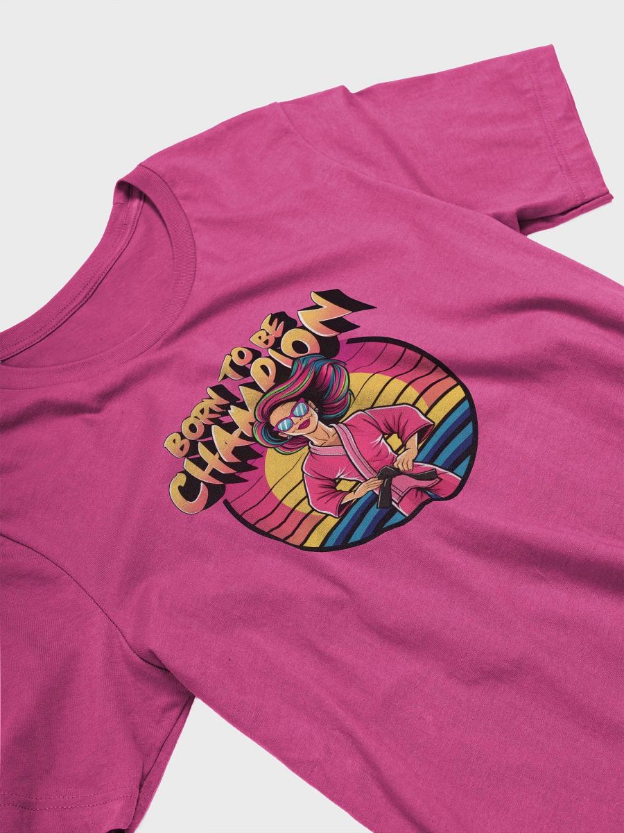 BORN TO BE CHAMPION T-SHIRT product image (3)