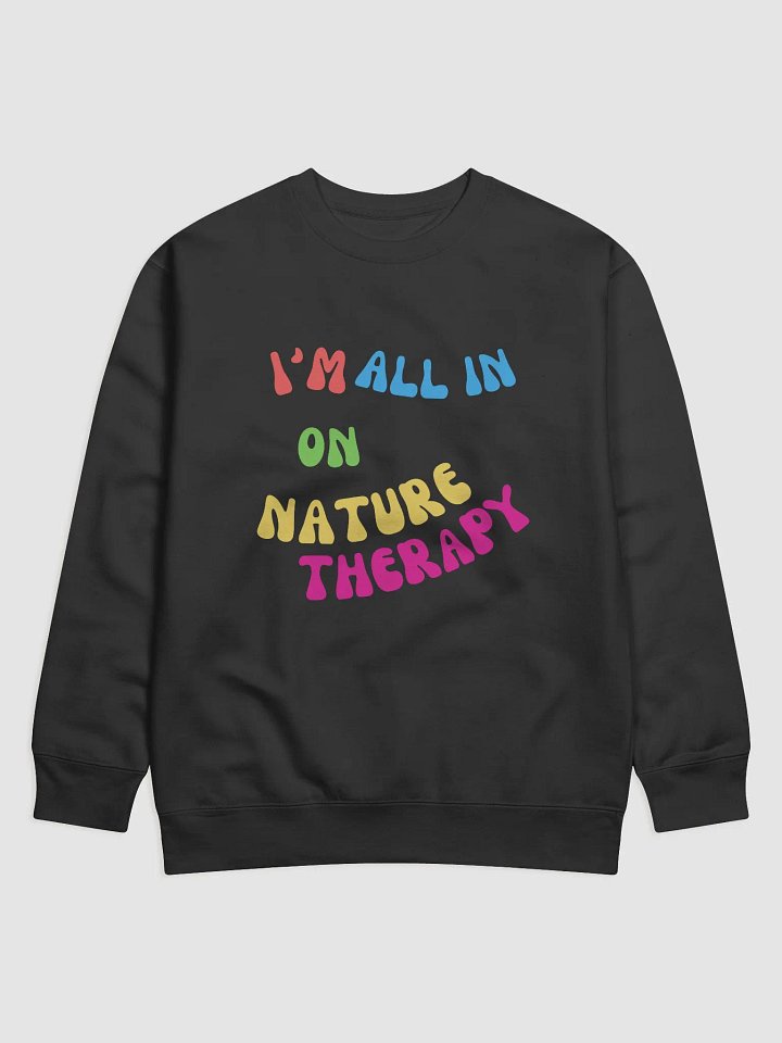 Nature Therapy Colorful Sweatshirt product image (2)