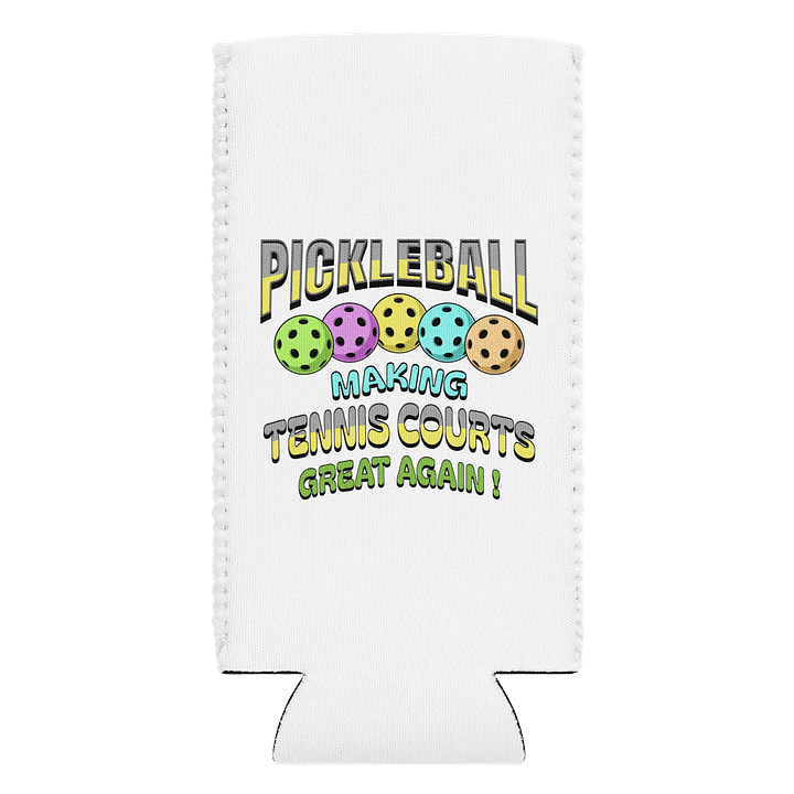 Pickleball Making Tennis Courts Great Again Coozie Can Cooler product image (1)