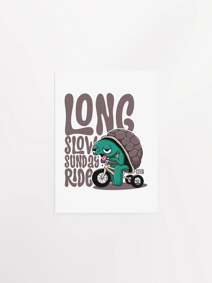 Funny Cycling Poster - Long Slow Sunday Ride Club - Tired Turtle on a Trike Poster product image (8)