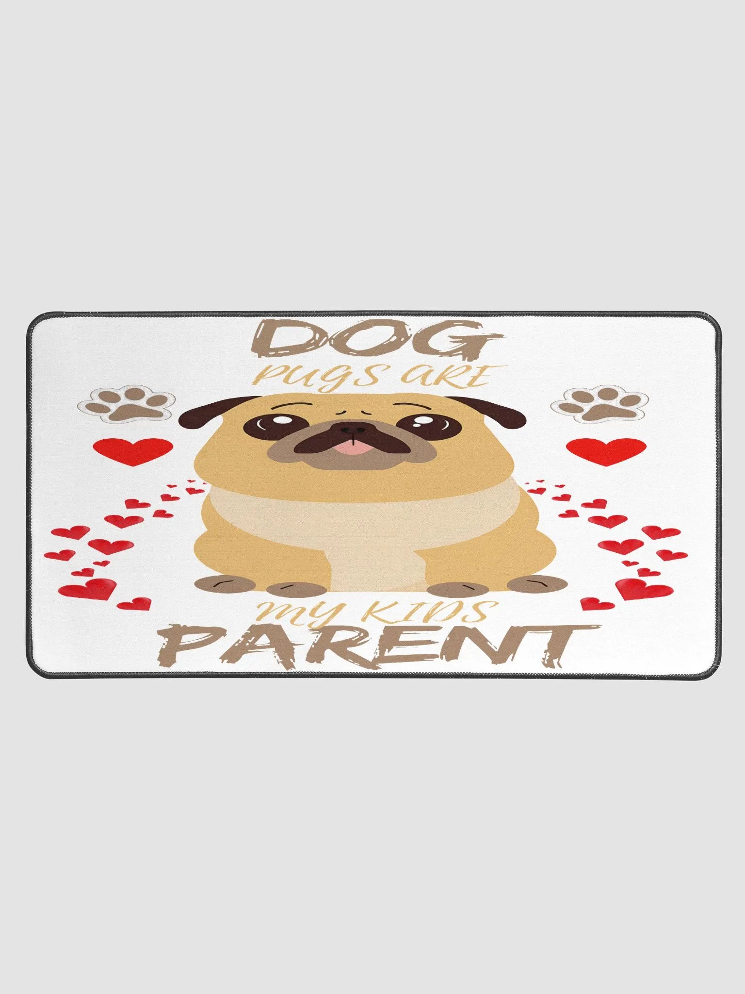 Pawsitively Love Pug Desk Mat product image (1)