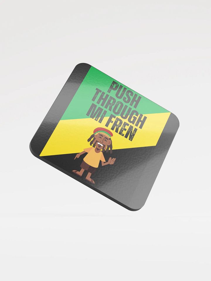 Push Through Mi Fren Coaster – Uplifting Island Energy product image (1)