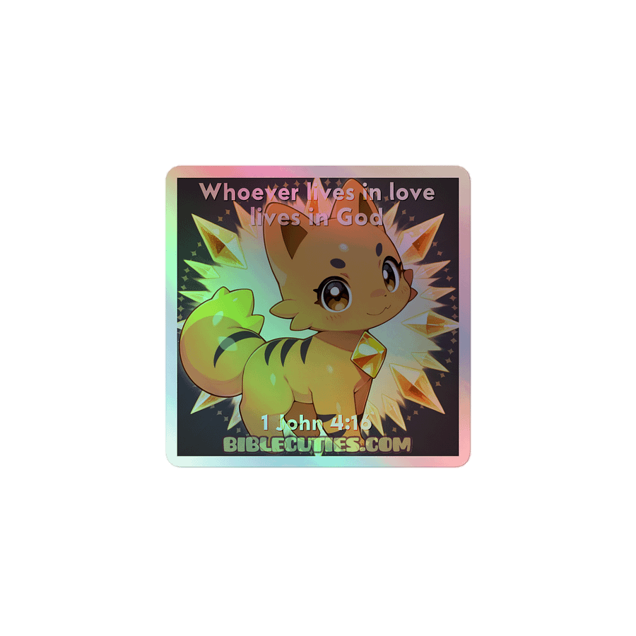 Bible Cuties Claudia - Who ever lives in love lives in God Holographic Sticker product image (1)