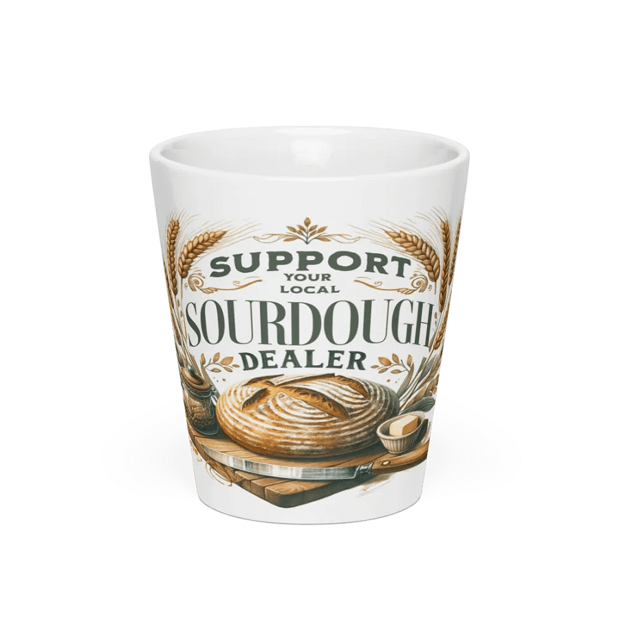 Support Your Local Sourdough Dealer" Coffee Mug product image (3)