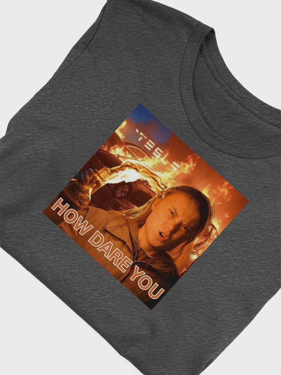 How Dare You Elon T-Shirt product image (5)