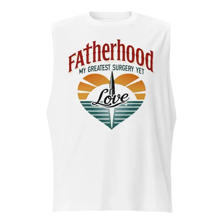 Fatherhood Love Muscle Tank product image (1)