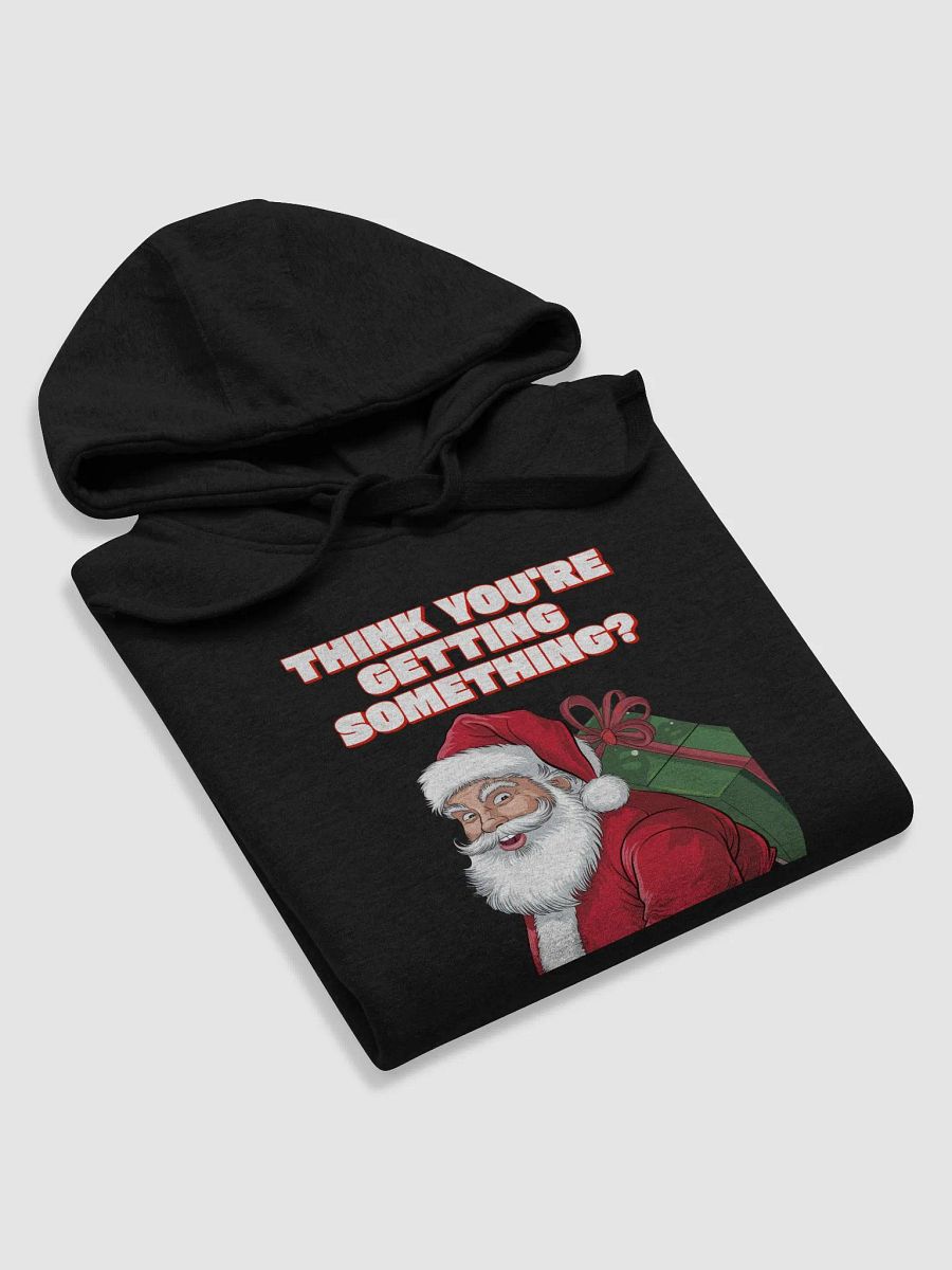 Think You're Getting Something? Mischievous Santa Claus Hoodie product image (30)
