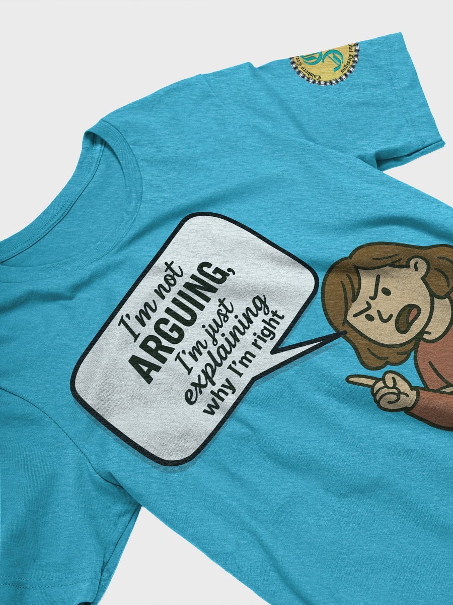I'm not Arguing (Female) Bella+Canvas Supersoft T-Shirt Colors (5) product image (3)