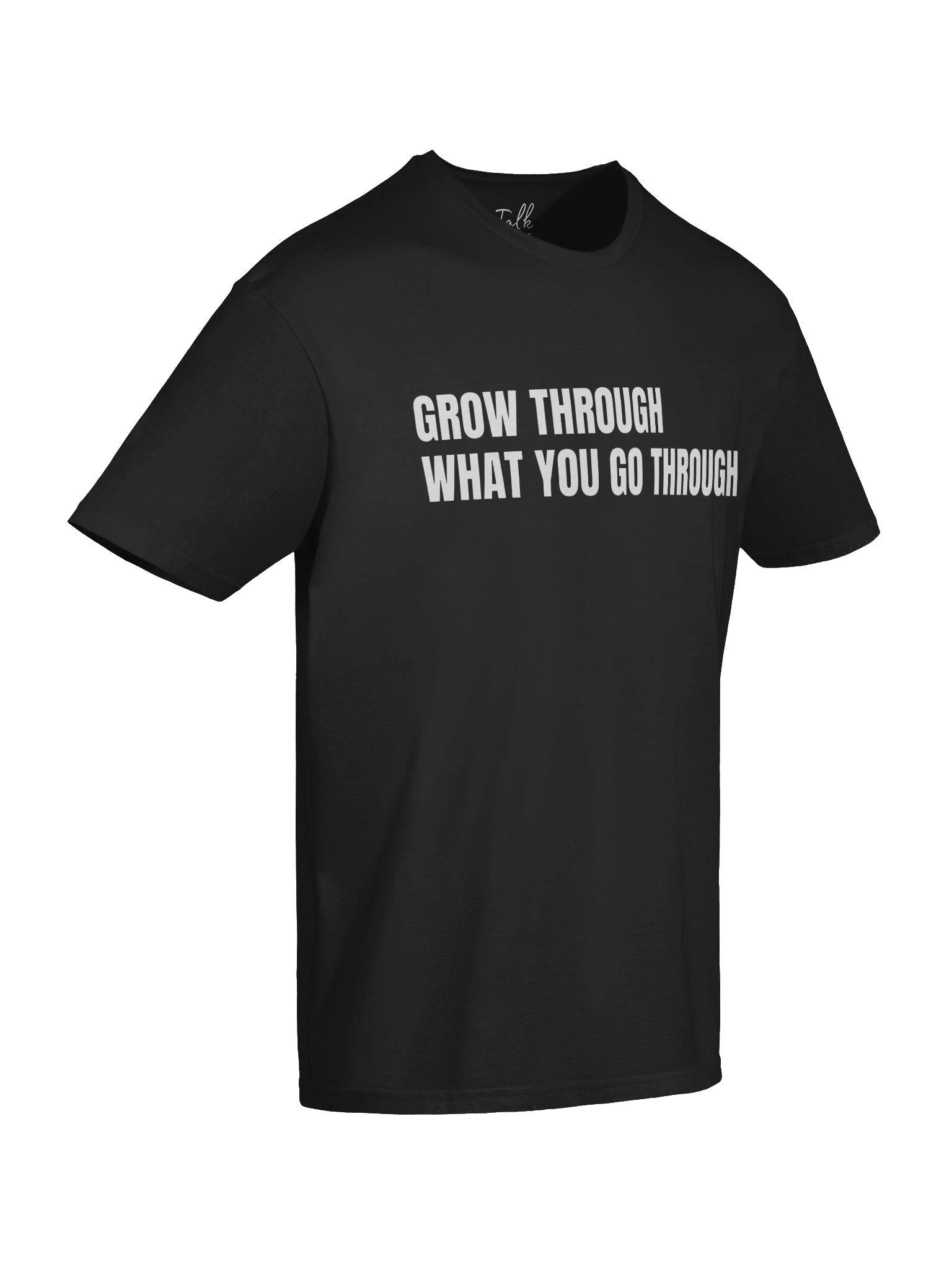 Grow Through What You Go Through T-shirt product image (11)