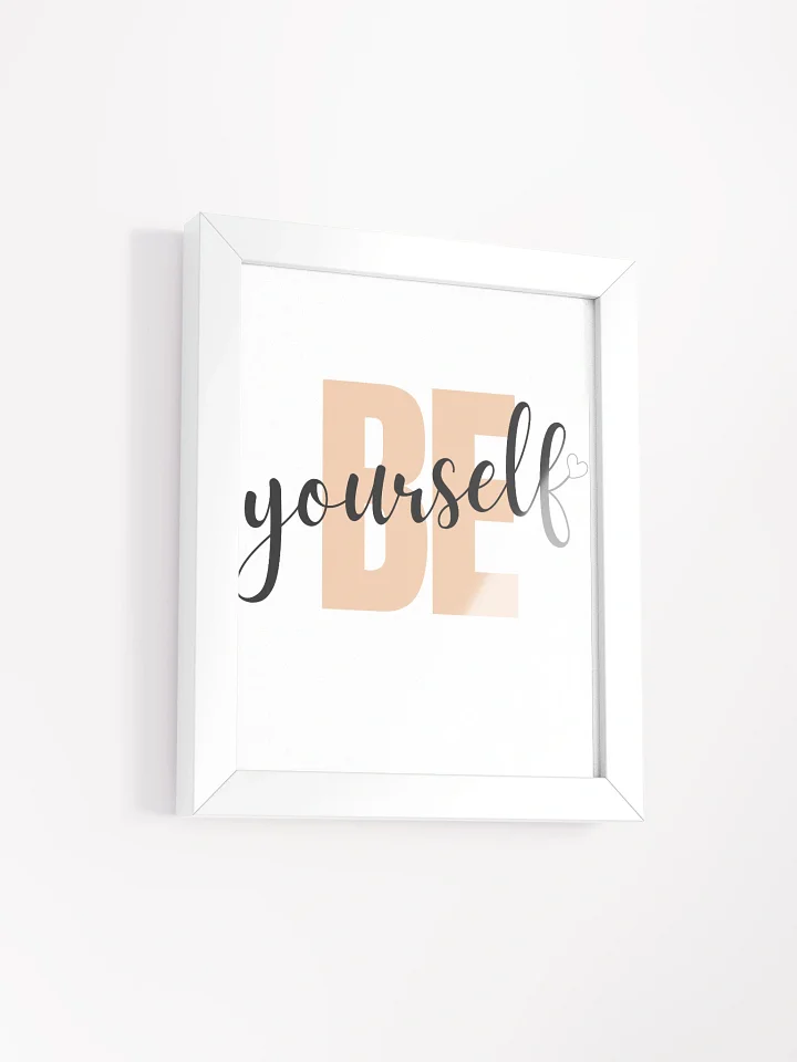 BE Yourself Framed Poster product image (2)