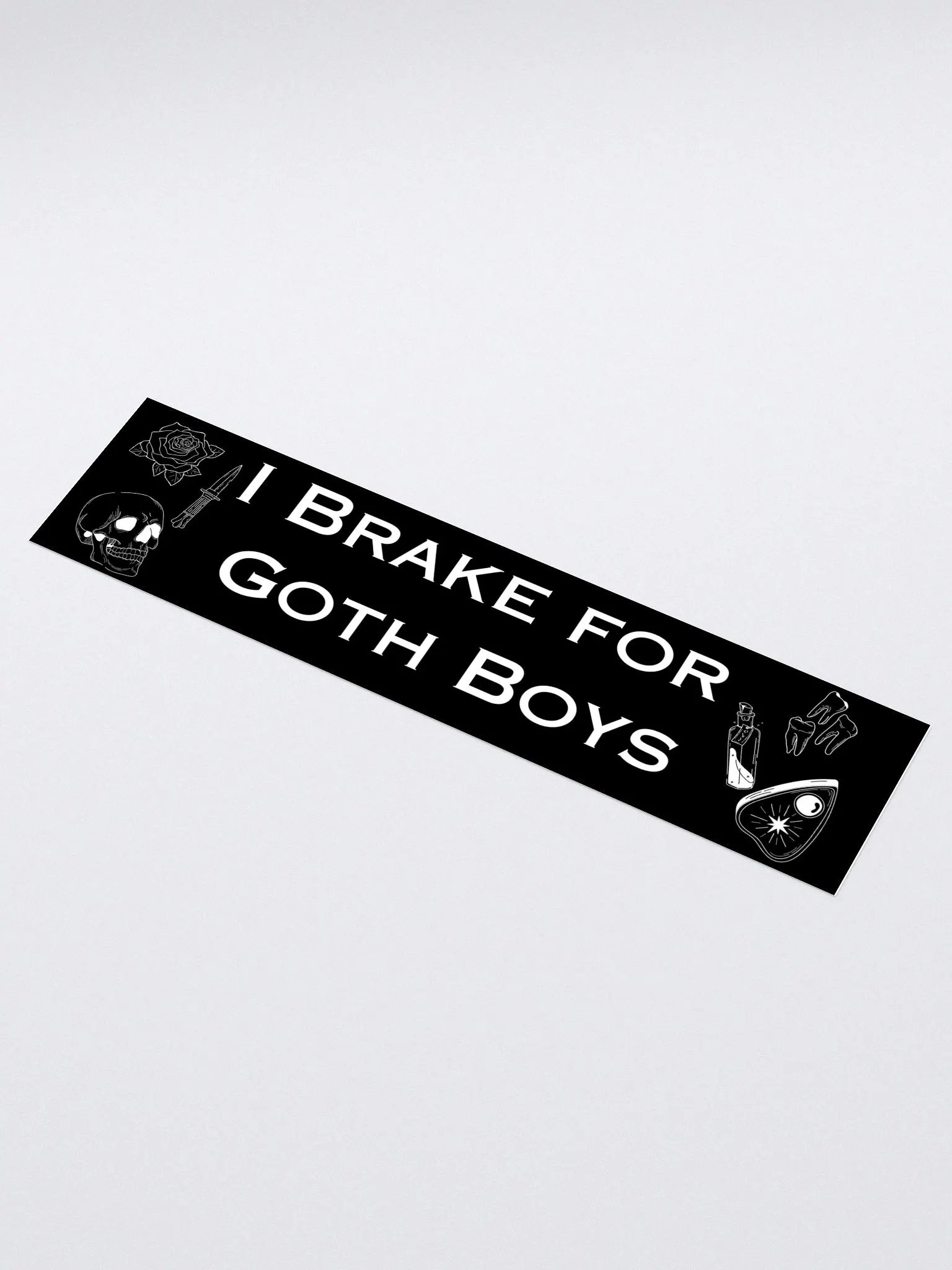 I Brake For Goth Boys Bumper Sticker - Black product image (1)
