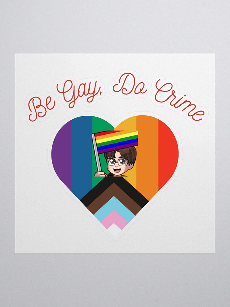Be Gay, Do Crime Sticker