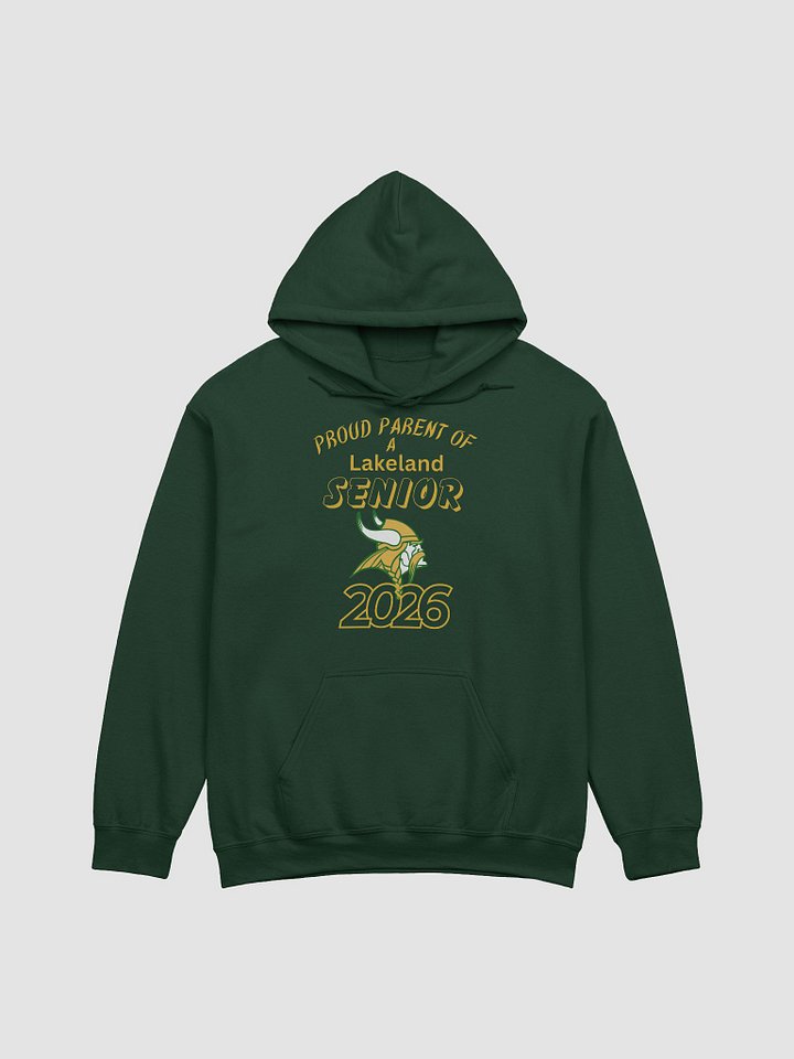 Proud Parent of a Lakeland Viking Senior 2026 Hoodie – Class of 2026 School Spirit Pullover product image (1)