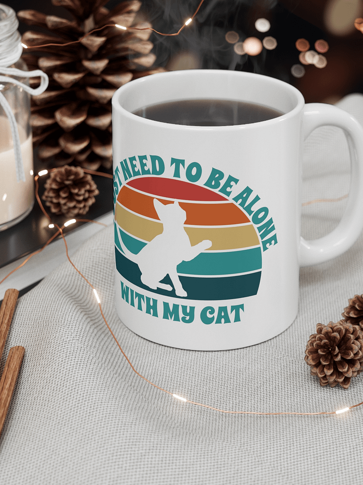 I Just Need To Be Alone with My Cat product image (1)