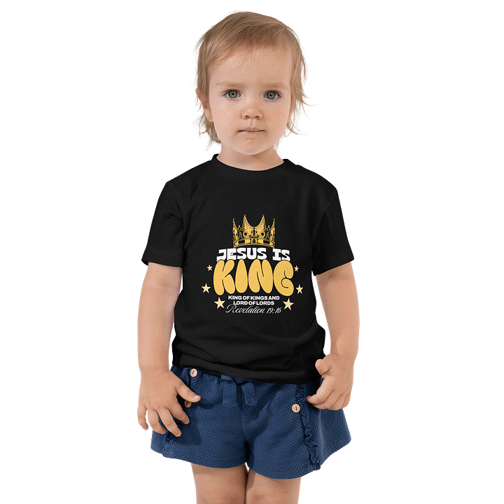 Jesus Is King Toddler T-Shirt product image (1)