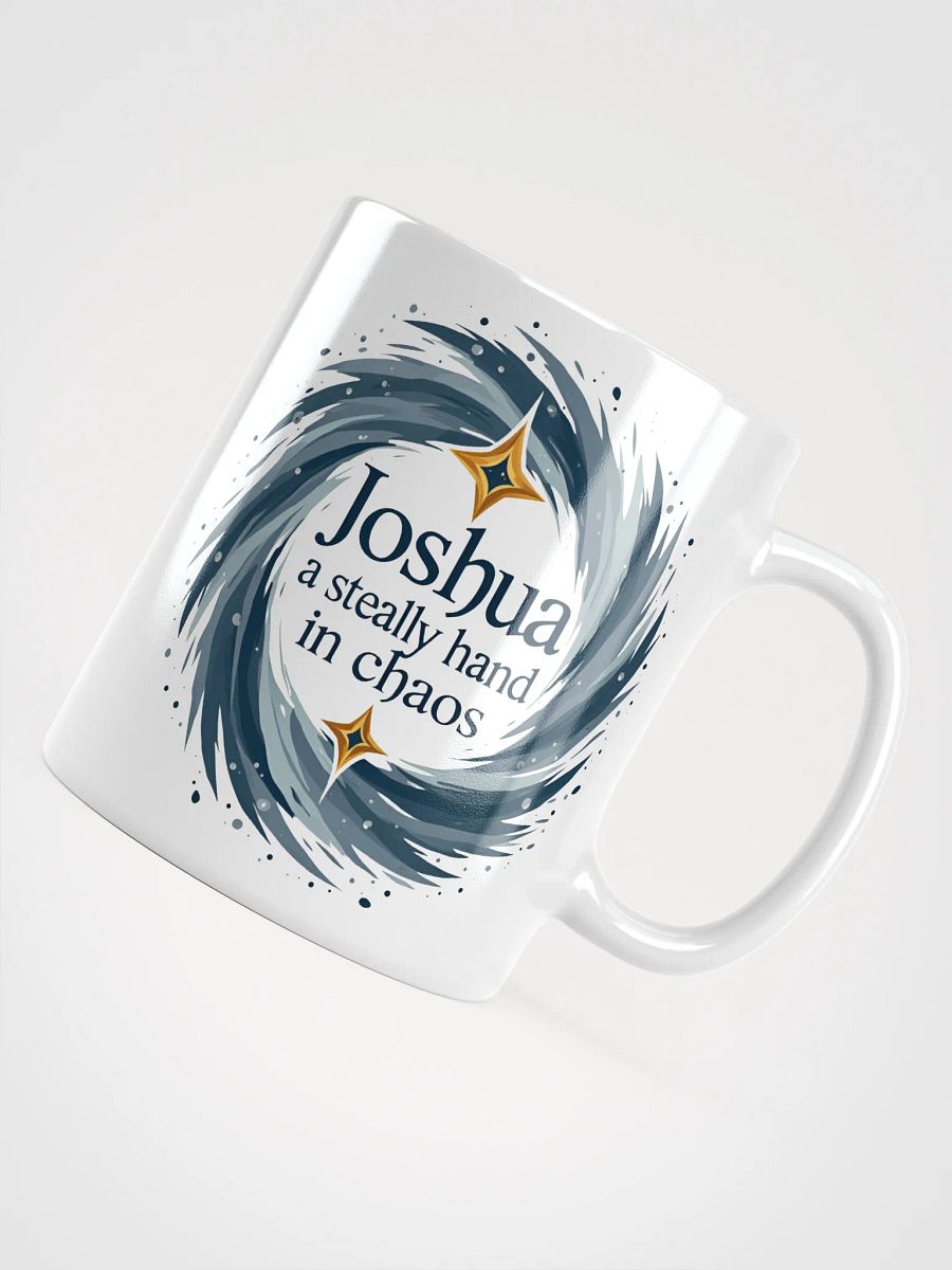 Personalized Mug for Joshua: A Steady Hand in Chaos – The Perfect Gift of Strength and Stability product image (4)