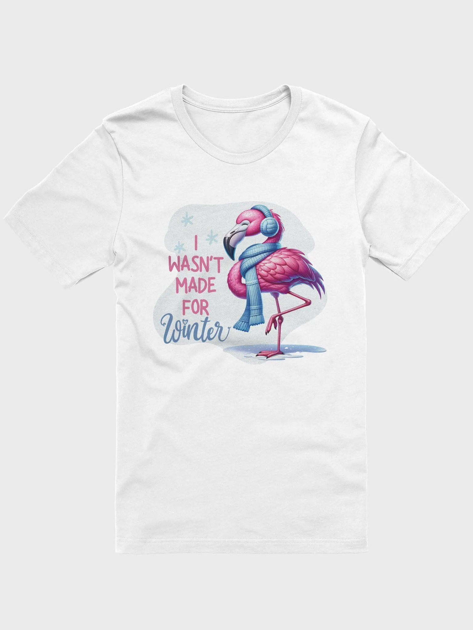 I Wasn't Made For Winter Bella Canvas T-shirt | Funny Winter Tee | Unisex Flamingo Shirt product image (2)