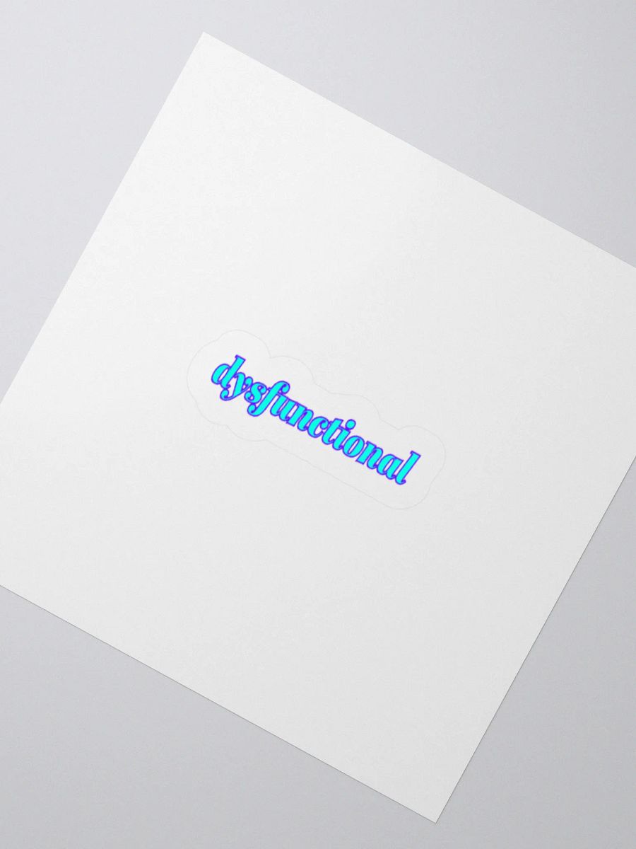 dysfunctional. Sticker product image (3)